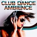 Club Dance Ambience Vol.119