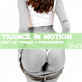 Trance In Motion Vol.240