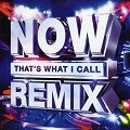 Now Thats What I Call Remix